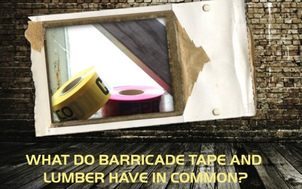 Presco Quick Facts: What Do Barricade Tape and Lumber Have in Common?